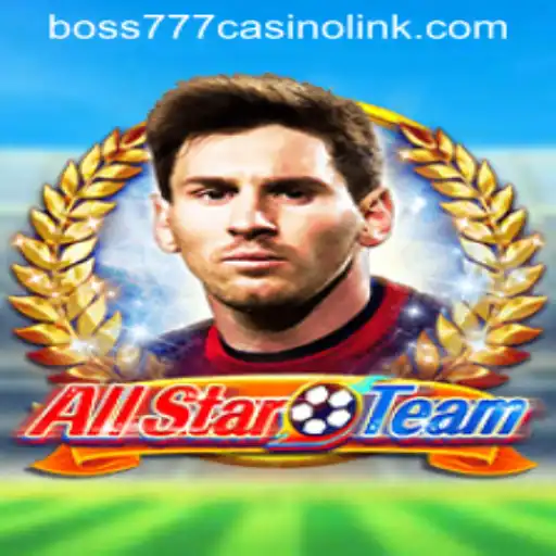 Mastering AllStarTeam in Boss777 Casino
