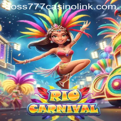 Discover the Magic of RioCarnival in the World of Boss777 Casino