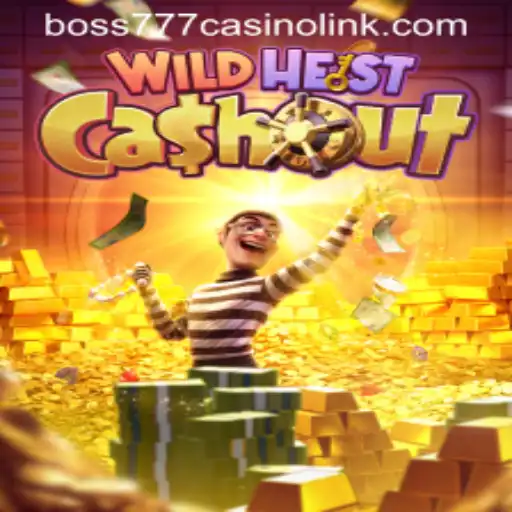 WildHeistCashout: A Thrilling Adventure at Boss777 Casino